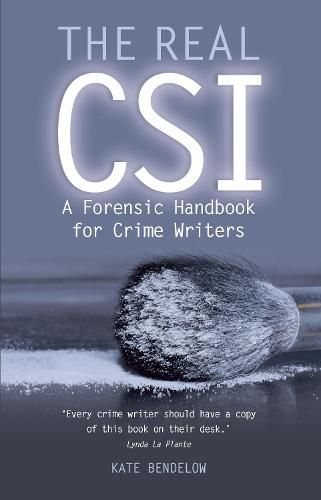 Cover image for The Real CSI: A Forensics Handbook for Crime Writers