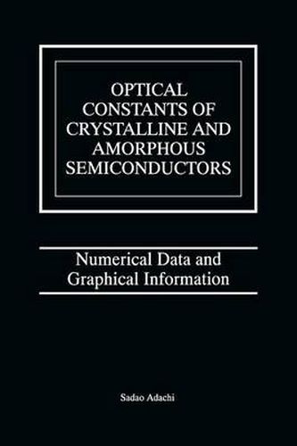 Optical Constants of Crystalline and Amorphous Semiconductors: Numerical Data and Graphical Information