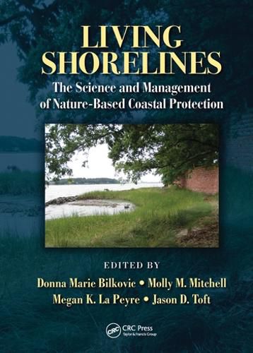 Cover image for Living Shorelines: The Science and Management of Nature-Based Coastal Protection