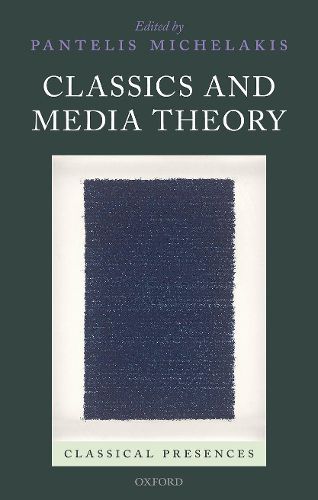 Cover image for Classics and Media Theory