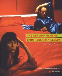 Cover image for The Art and Films of Lynn Hershman Leeson: Secret Agents, Private I