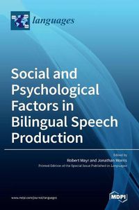 Cover image for Social and Psychological Factors in Bilingual Speech Production