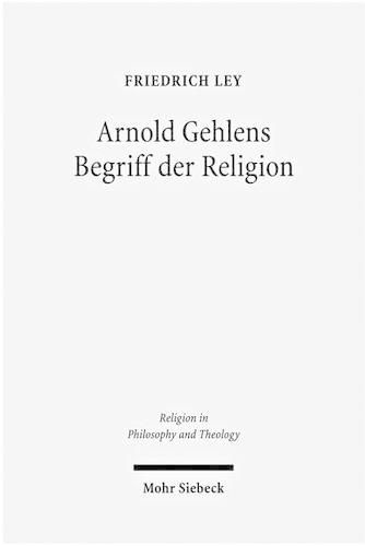 Cover image for Arnold Gehlens Begriff der Religion: Ritual - Institution - Subjektivitat