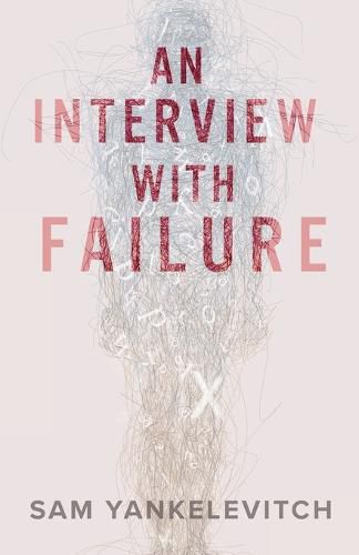 Cover image for An Interview with Failure: Pull back the curtain, dissolve your fears, take a leap forward