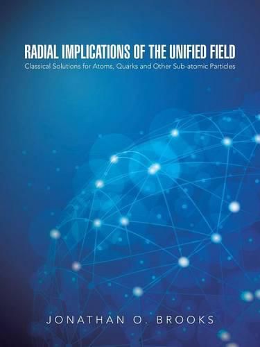 Cover image for Radial Implications of the Unified Field