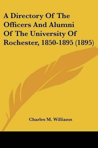 Cover image for A Directory of the Officers and Alumni of the University of Rochester, 1850-1895 (1895)