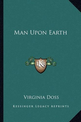 Cover image for Man Upon Earth