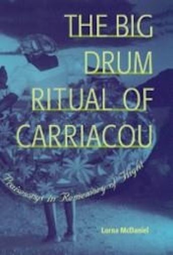 Cover image for The Big Drum Ritual of Carriacou