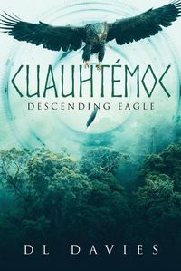 Cover image for Cuauhtemoc: Descending Eagle