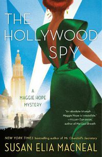 Cover image for The Hollywood Spy: A Maggie Hope Mystery