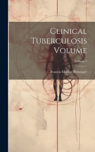 Cover image for Clinical Tuberculosis Volume; Volume 1