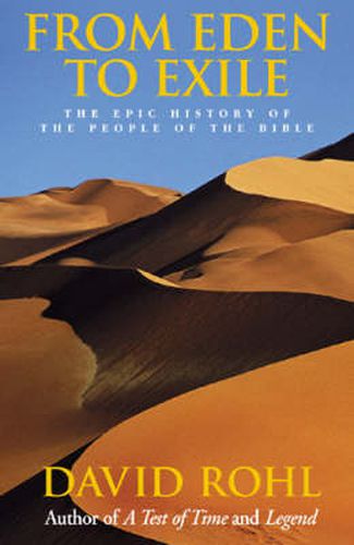 From Eden to Exile: The Epic History of the People of the Bible