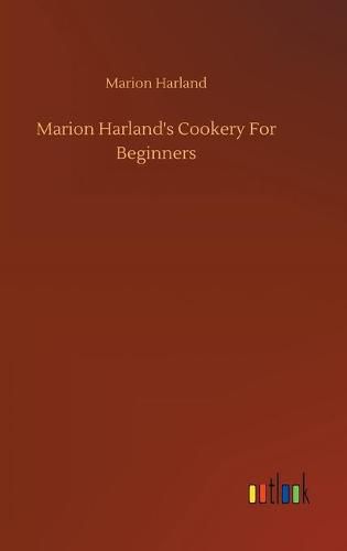 Cover image for Marion Harland's Cookery For Beginners