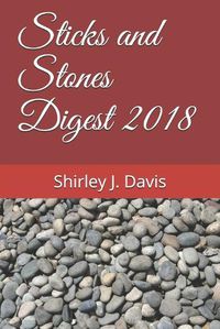 Cover image for Sticks and Stones Digest 2018
