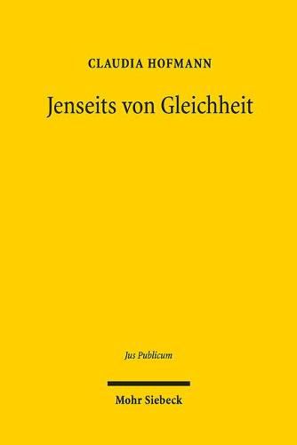 Cover image for Jenseits von Gleichheit: Gleichheitsorientierte Massnahmen im internationalen, europaischen und nationalen Recht