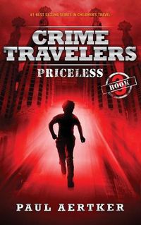 Cover image for Priceless: Crime Travelers Spy School Mystery & International Adventure Series