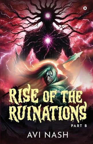 Cover image for Rise of the Ruinations (Essence Guild Series) Part B