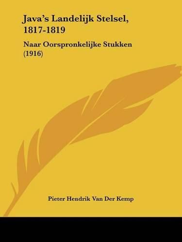 Cover image for Java's Landelijk Stelsel, 1817-1819: Naar Oorspronkelijke Stukken (1916)