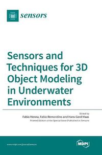 Cover image for Sensors and Techniques for 3D Object Modeling in Underwater Environments