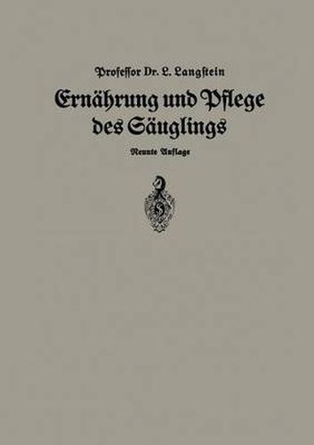 Cover image for Ernahrung Und Pflege Des Saglings: Ein Leitfaden Fur Mutter Und Zur Einfuhrung Fur Pflegerinnen Unter Zugrundelegung Des Leitfadens Von Pescatore