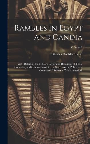 Rambles in Egypt and Candia