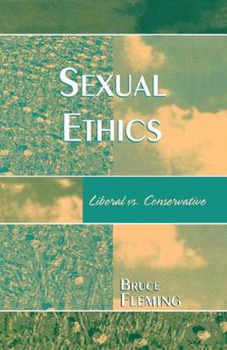 Cover image for Sexual Ethics: Liberal vs. Conservative