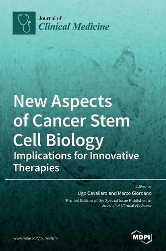 Cover image for New Aspects of Cancer Stem Cell Biology: Implications for Innovative Therapies