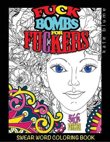 Cover image for Swear Word Coloring Book: Fuck-Bombs for Fuckers