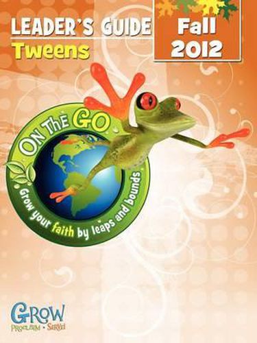 On the Go: Tween Leader's Guide Fall 2012