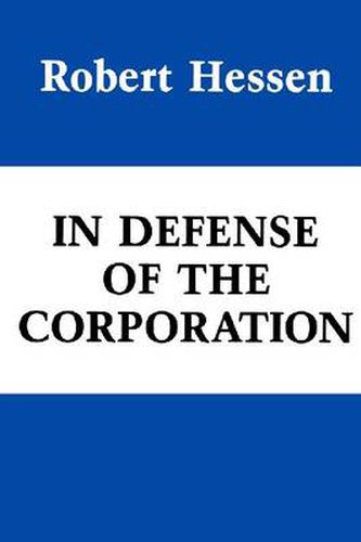 In Defense of the Corporation