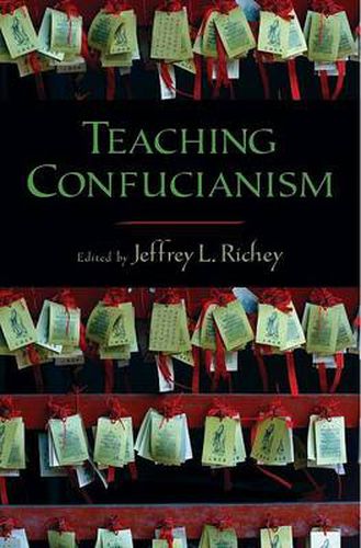 Cover image for Teaching Confucianism