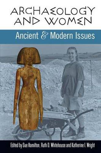 Archaeology and Women: Ancient and Modern Issues