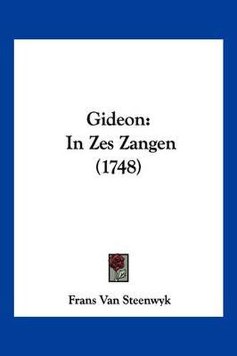 Cover image for Gideon: In Zes Zangen (1748)