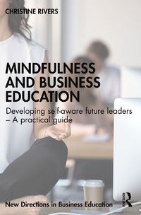 Cover image for Mindfulness and Business Education