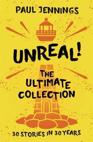 Cover image for Unreal! The Ultimate Collection: 30 Stories in 30 Years