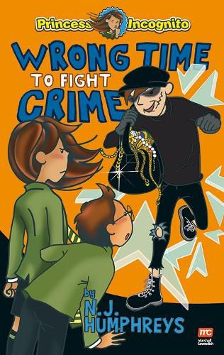 Cover image for Princess Incognito:  Wrong Time to Fight Crime