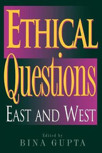 Ethical Questions: East and West