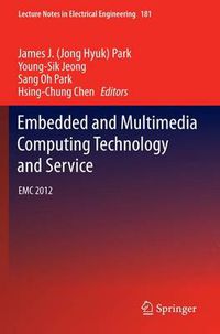 Cover image for Embedded and Multimedia Computing Technology and Service: EMC 2012