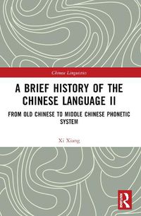 Cover image for A Brief History of the Chinese Language II