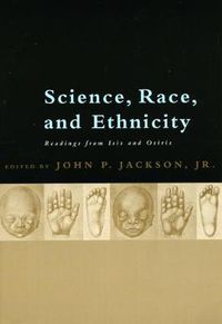 Cover image for Science, Race and Ethnicity: Readings from Isis and Osiris