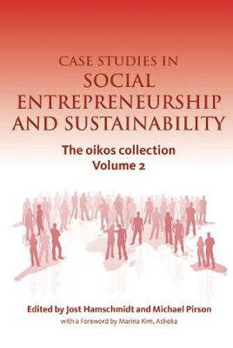 Cover image for Case Studies in Social Entrepreneurship and Sustainability: The oikos collection Volume 2