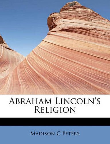 Cover image for Abraham Lincoln's Religion