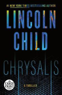 Cover image for Chrysalis: A Thriller