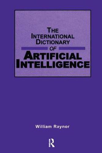 Cover image for The International Dictionary of Artificial Intelligence