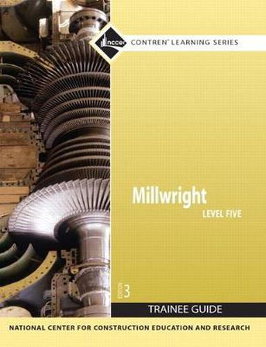 Millwright Trainee Guide, Level 5