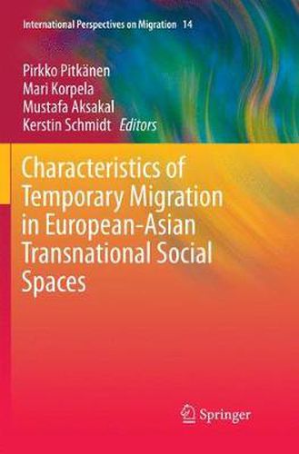 Cover image for Characteristics of Temporary Migration in European-Asian Transnational Social Spaces