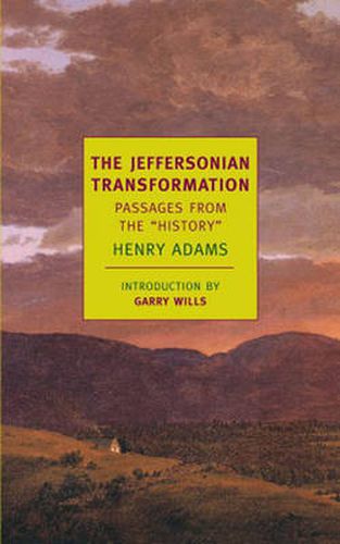The Jeffersonian Transformation: Passages from the 'history