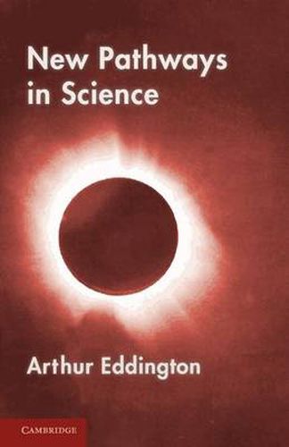 Cover image for New Pathways in Science: Messenger Lectures (1934)