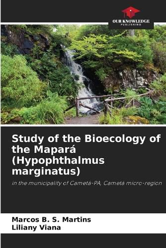 Study of the Bioecology of the Mapar? (Hypophthalmus marginatus)