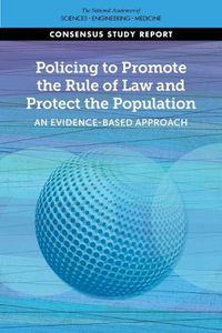 Cover image for Policing to Promote the Rule of Law and Protect the Population: An Evidence-based Approach